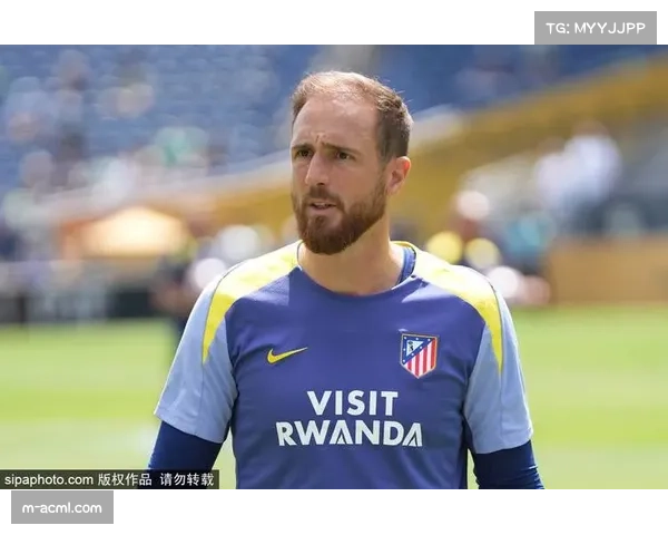 马竞门将奥布拉克专访:谈零封纪录与队长职责 马竞门将奥布拉克专访:谈零封纪录与队长职责